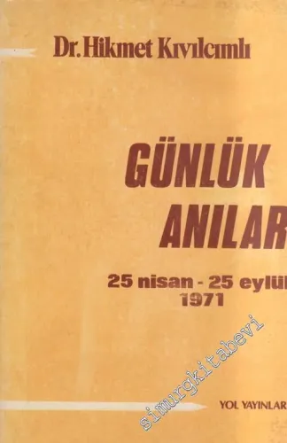Günlük Anılar 1-2 ( 25 Nisan - 25 Eylül 1071 ) -