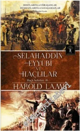 Selahaddin Eyyubi ve Haçlılar: Haçlı Seferleri 2 -         2017