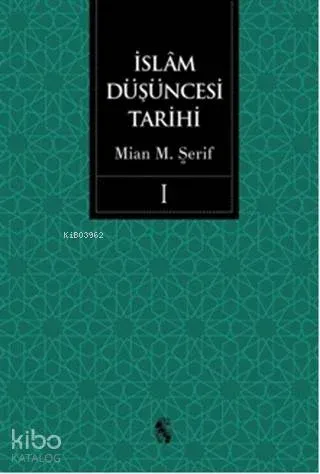 İslam Düşüncesi Tarihi 1 (Ciltli)