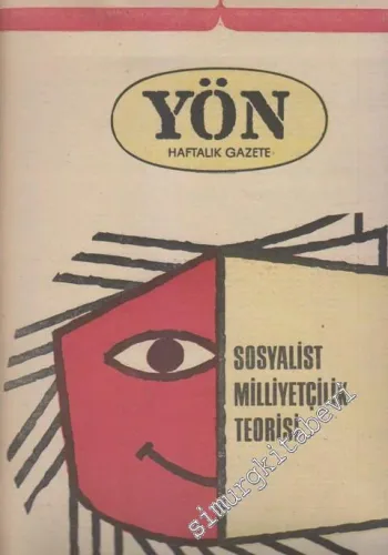 Yön Haftalık Fikir ve Sanat Gazetesi - Dosya: Sosyalist Milliyetçilik Teorisi - Sayı: 216    6  Mayıs