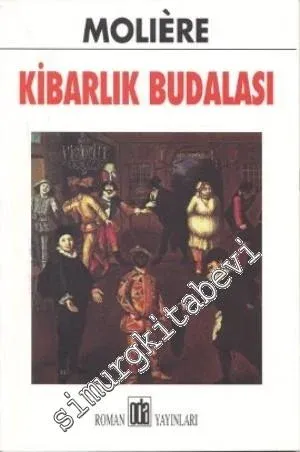 Kibarlık Budalası -         2011