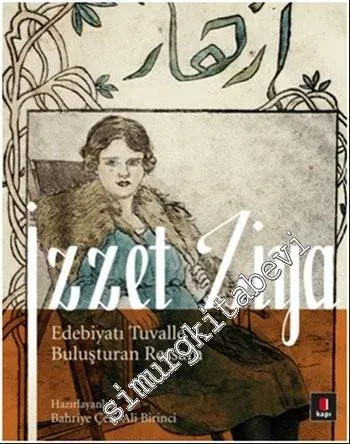 İzzet Ziya: Edebiyatı Tuvalle Buluşturan Ressam -