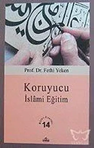 Koruyucu İslâmi Eğitim