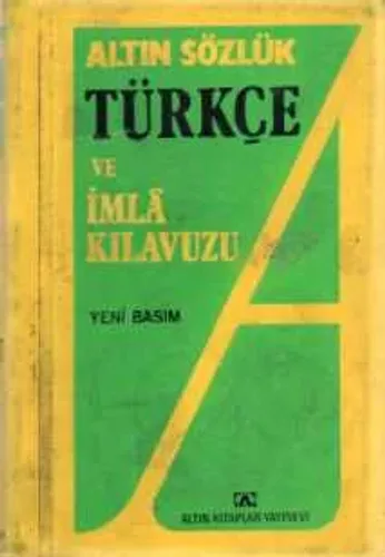 Altın Sözlük Türkçe ve İmla Kılavuzu