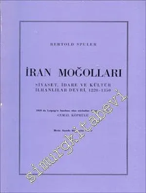 İran Moğolları (Siyaset, İdare ve Kültür, İlhanlılar Devri, 1220-1350) -        1987