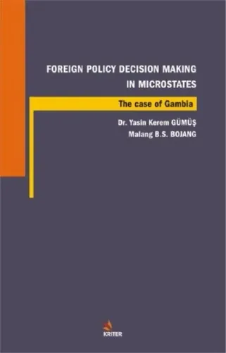 Foreign Policy Decision Making In Microstates; The Case Of Gambia