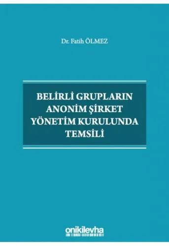 Belirli Grupların Anonim Şirket Yönetim Kurulunda Temsili