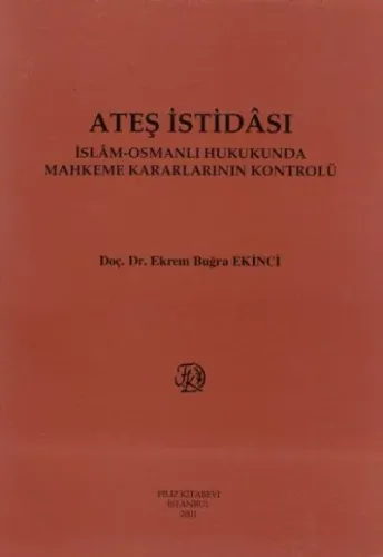 Ateş İstidası İslam-Osmanlı Dönem. Mahk.karar.kntr