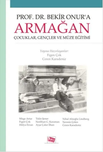 Prof. Dr. Bekir Onur'a Armağan; Çocuklar, Gençler ve Müze Eğitimi