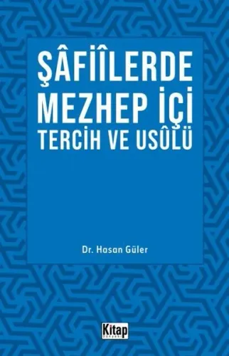 Şâfiilerde Mezhep İçi Tercih Ve Usulü