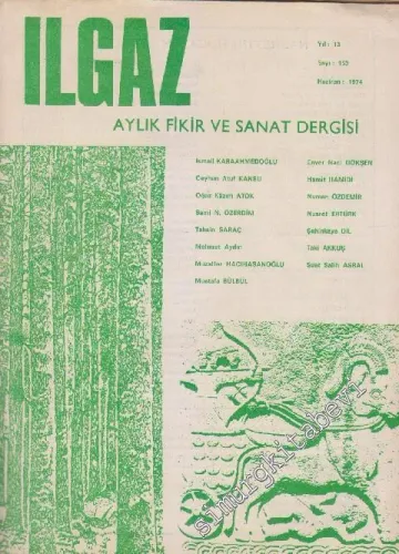 Ilgaz Aylık Fikir ve Sanat Dergisi - Sayı: 153    13  Haziran