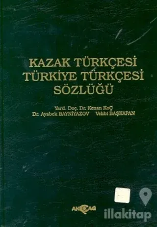 Kazak Türkçesi - Türkiye Türkçesi Sözlüğü (Ciltli)
