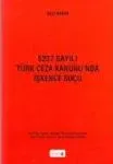 5237 Sayılı Türk Ceza Kanunu'nda İşkence Suçu