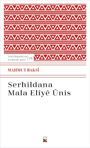 SERHILDANA MALA ELÎYÊ ÛNIS