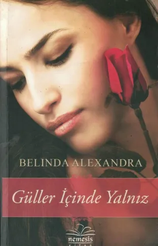 Güller İçinde Yalnız