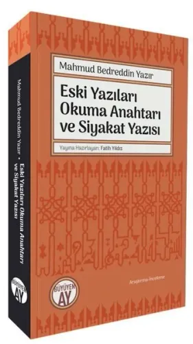 Eski Yazıları Okuma Anahtarı ve Siyakat Yazısı