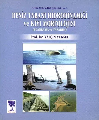 Deniz Tabanı Hidrodinamiği ve Kıyı Morfolojisi Planlama ve Tasarım - İkinci El Kitap