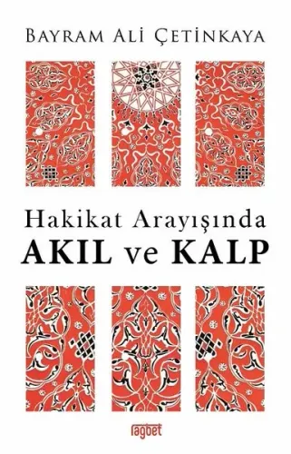 Hakikat Arayışında AKIL ve KALP