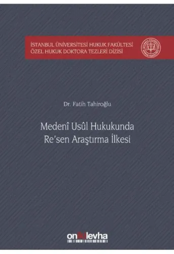 Medeni Usul Hukukunda Re'sen Araştırma İlkesi