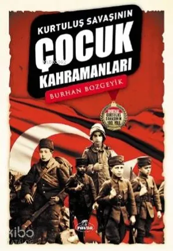 Kurtuluş Savaşının Çocuk Kahramanları - Ravza Yayınları - Selam Kitap