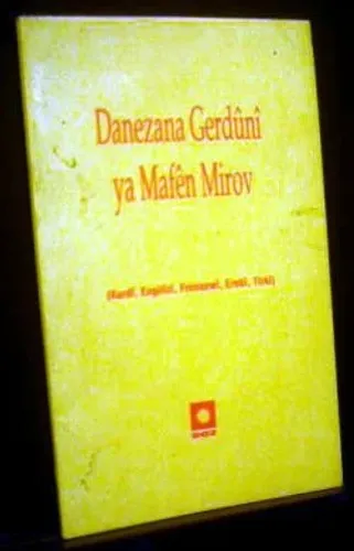 Danezana Gerduni Ya Mafen Mirov ( Kurdi, Engilizi, Frensewi, Tirki)
