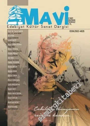 Mavi Edebiyat Kültür Sanat Dergisi - Neşet Ertaş - Sayı: 2      Haziran - Temmuz