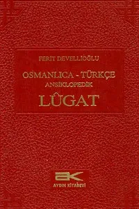 Osmanlıca Türkçe Ansiklopedik Lugat
