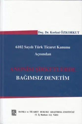 Anonim Şirketlerde Bağımsız Denetim