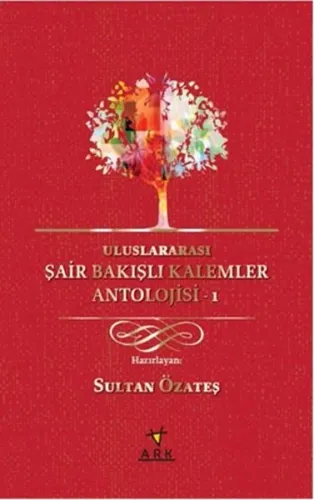 Uluslararası Şair Bakışlı Kalemler Antolojisi-1