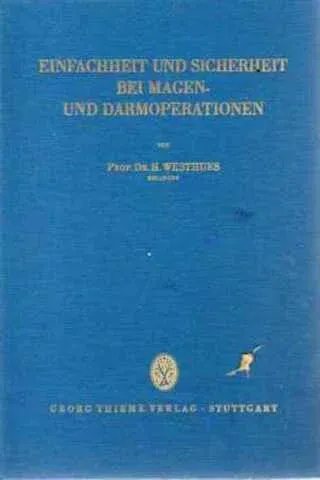 Einfachheit Und Sicherheit Bei Magen Und Darmoperationen