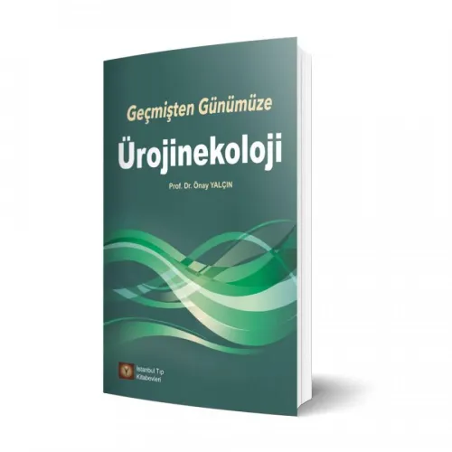 Geçmişten Günümüze Ürojinekoloji