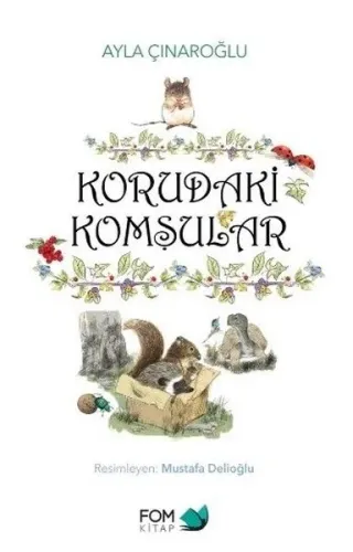 Korudaki Komşular (Ciltli)