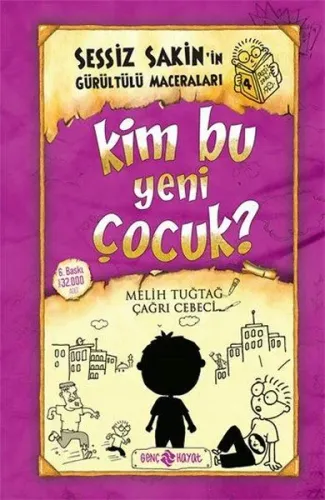 Kim Bu Yeni Çocuk? (ciltli);Sessiz Sakin'in Gürültülü Maceraları 4