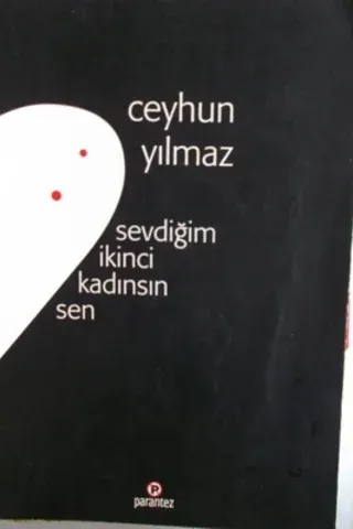 Sevdiğim İkinci Kadınsın Sen