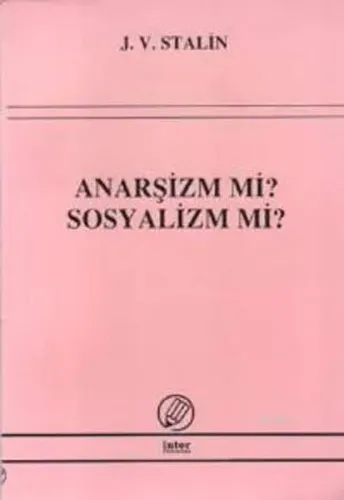 Anarşizm mi? Sosyalizm mi?