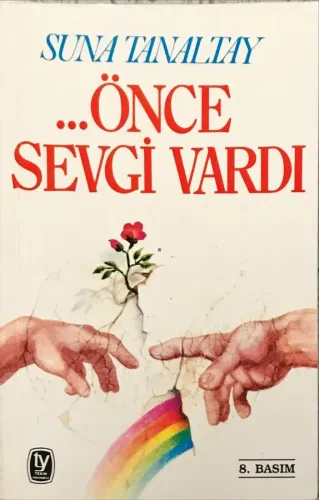 ...Önce Sevgi Vardı