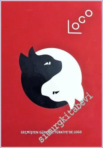 Geçmişten Güncele Türkiye'de Logo -