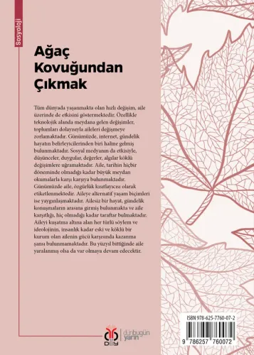 Ağaç Kovuğundan Çıkmak: Aile Üzerine Yazılar Enes Battal Keskin Ağaç Kovuğundan Çıkmak: Aile Üzerine Yazılar Enes Battal Keskin