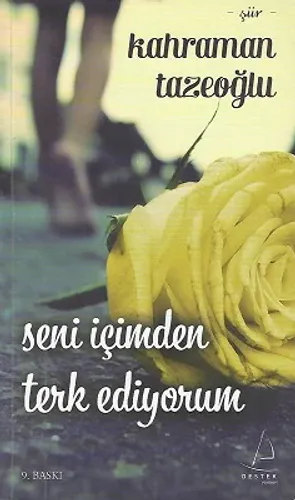 Seni İçimden Terk Ediyorum