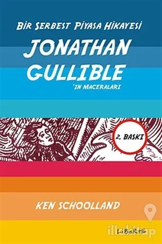 Bir Serbest Piyasa Hikayesi: Jonathan Gullible'ın Maceraları
