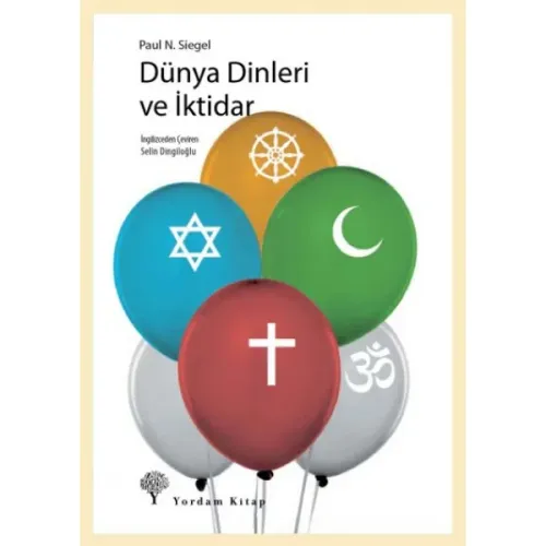 DÜNYA DİNLERİ VE İKTİDAR