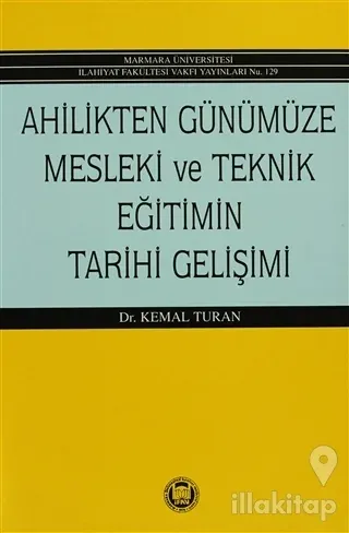 Ahilikten Günümüze Mesleki ve Teknik Eğitimin Tarihi Gelişimi