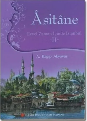 Asitane 2; Evvel Zaman İçinde İstanbul