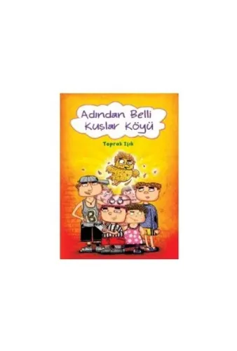 ADINDAN BELLİ KUŞLAR KÖYÜ