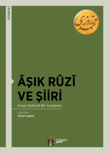Âşık Rûzî ve Şiiri / Sosyo-Kültürel Bir İnceleme