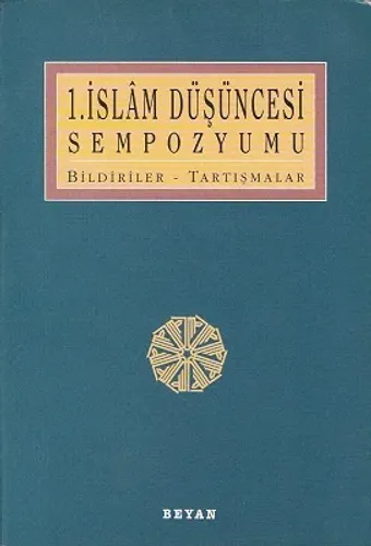 1. İslam Düşüncesi Sempozyumu Bildiriler Tartışmalar - İkinci El Kitap