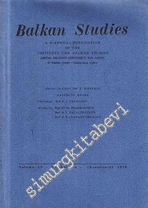 Balkan Studies: A Biannual Publication of the Institute for Balkan Studies  - Yıl: 1978, Volume: 19, Number Two