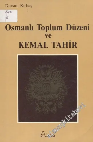 Osmanlı Toplum Düzeni ve Kemal Tahir -        1987