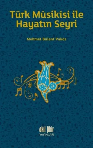 Türk Musikisi İle Hayatın Seyri