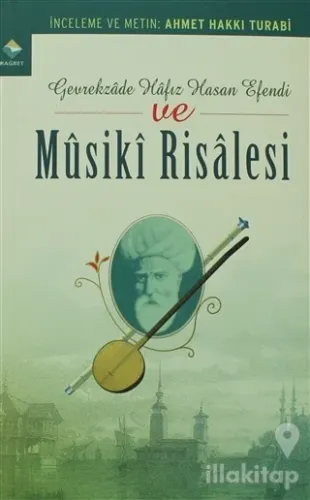 Gevrekzade Hafız Hasan Efendi ve Musiki Risalesi